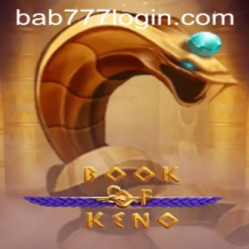 Explore the Thrilling World of BookOfKeno with bab777